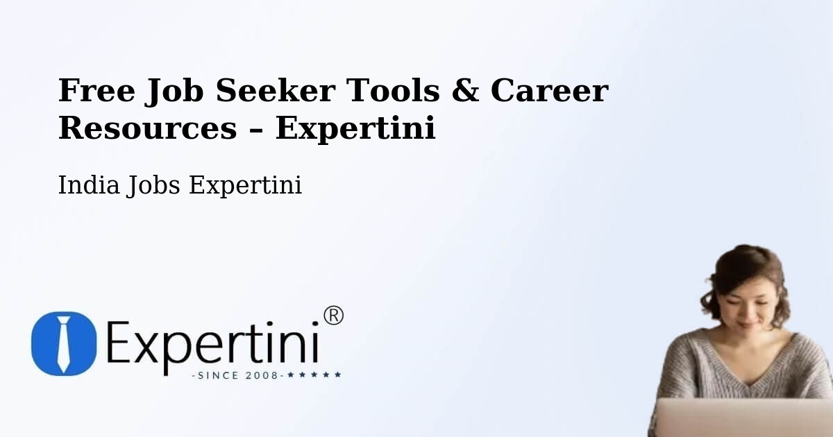 Free Job Seeker Tools & Career Resources – Tapi - Tapi, India Jobs Expertini