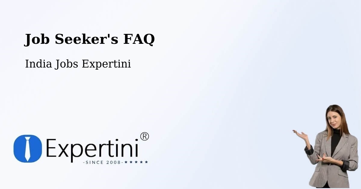 Job Seeker FAQ – Tapi - India Jobs Expertini