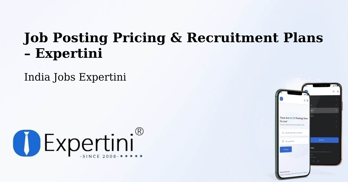 Job Posting Pricing & Recruitment Plans – Tapi - Tapi, India Jobs Expertini